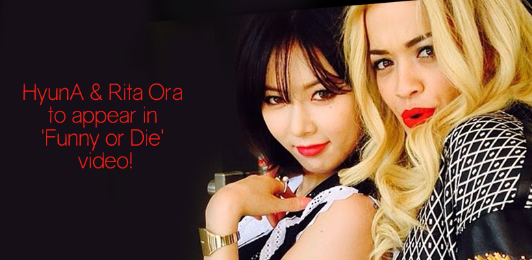 4minute, Rita Ora, HyunA, Funny or Die