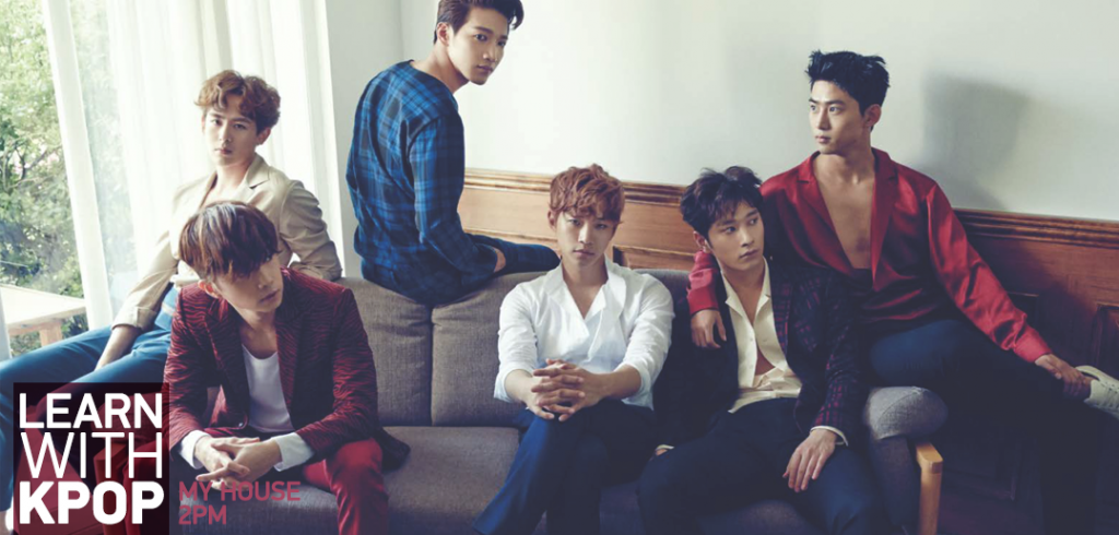 [Learn with Kpop] 2PM - My House — UnitedKpop