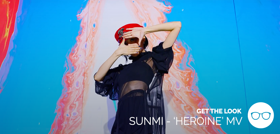 SUNMI, Heroine, MV, Fashion, Get the K-Pop Look