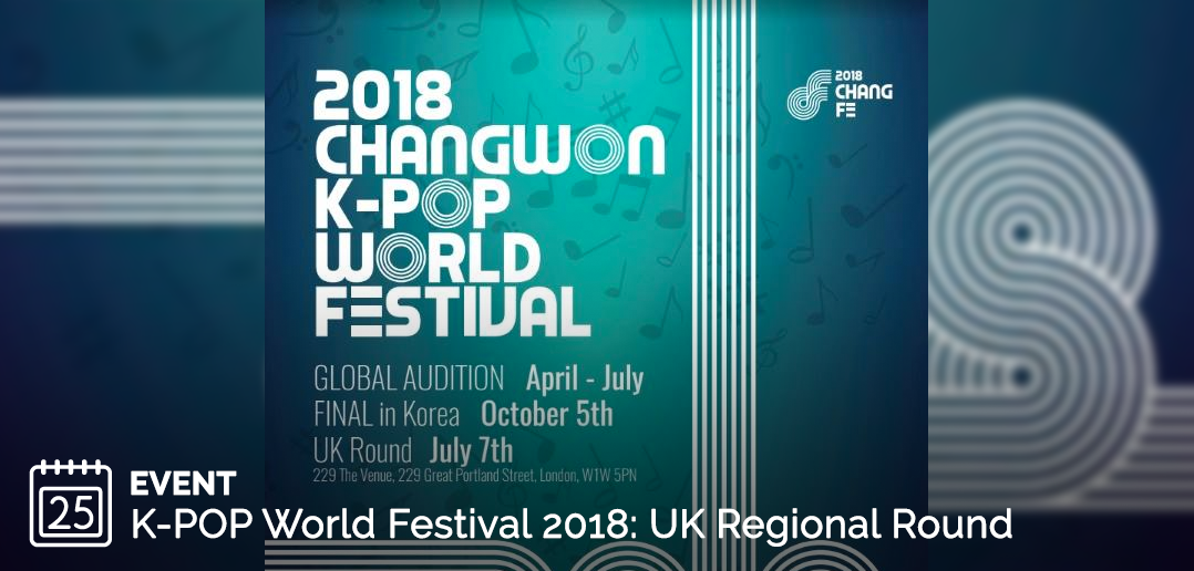 2018, Changwon K-Pop, KCCUK, London