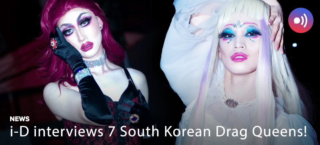 Drag Queens, Seoul, South Korea, Korea, i-D, VICE
