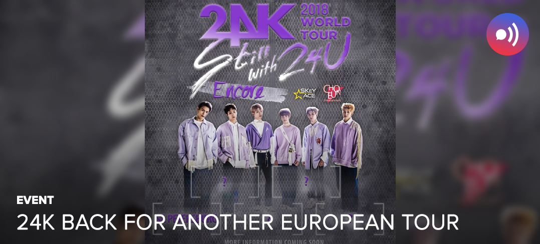 [NEWS] 24K are Europe bound once more for Encore Tour — UnitedKpop
