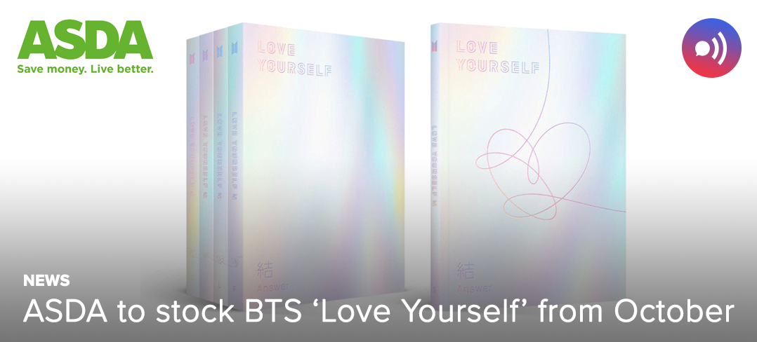 News Asda Announce Date For Stocking Of Bts Album Love Yourself Answer Unitedkpop