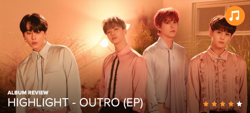 [ALBUM REVIEW] Highlight - Outro — UnitedKpop