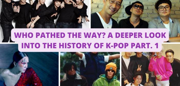 [OP-ED] Who pathed the way? A deeper look into the history of K-pop Part. 1